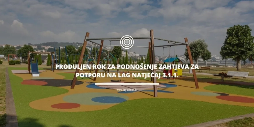 Prva izmjena LAG natječaja za provedbu intervencije 3.1.1. „Ulaganje u razvoj društvene infrastrukture i usluga za ruralno stanovništvo“